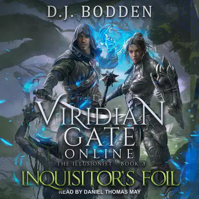 Viridian Gate Online: Inquisitor's Foil Audibook, by D.J. Bodden