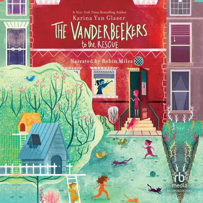 The Vanderbeekers to the Rescue Audibook, by Karina Yan Glaser