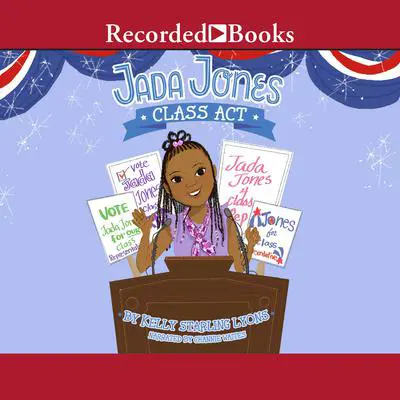 Class ACT Audibook, by Kelly Starling Lyons