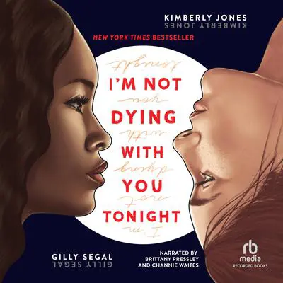I'm Not Dying with You Tonight Audibook, by Gilly Segal