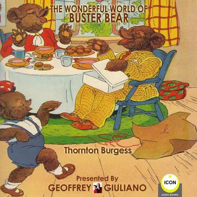 The Wonderful World of Buster Bear Audibook, by Thornton W. Burgess