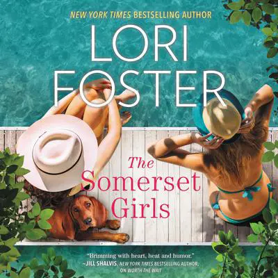 The Somerset Girls Audibook, by Lori Foster