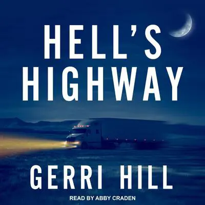 Hell's Highway Audibook, by Gerri Hill