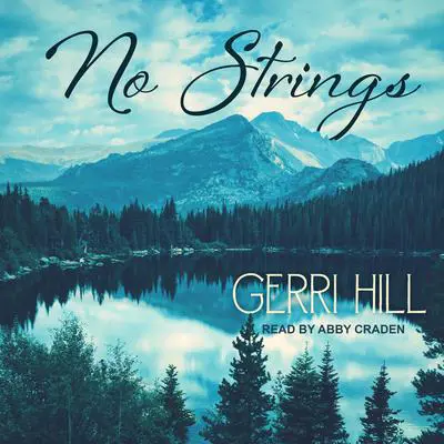 No Strings Audibook, by Gerri Hill