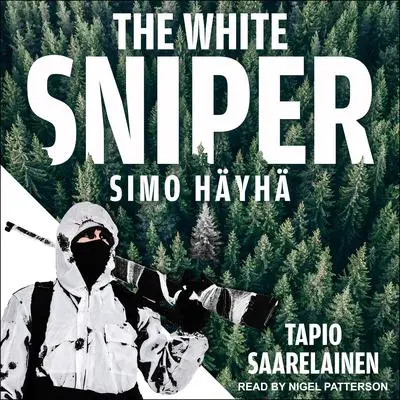 The White Sniper: Simo Häyhä Audibook, by Tapio Saarelainen