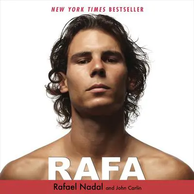 Rafa Audibook, by Rafael Nadal