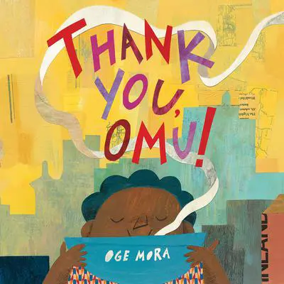 Thank You, Omu! Audibook, by Oge Mora