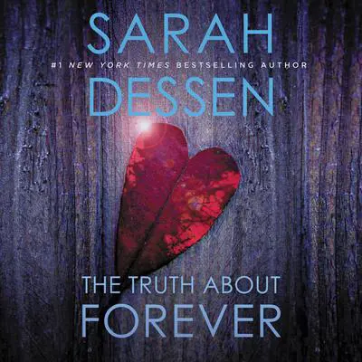 The Truth About Forever Audibook, by Sarah Dessen