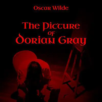 The Picture of Dorian Gray Audibook, by Oscar Wilde