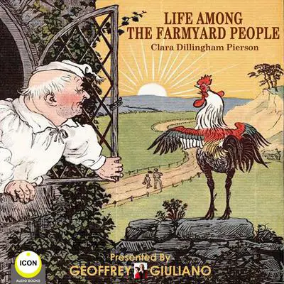 Life Among The Farmyard People Audibook, by Clara Dillingham Pierson