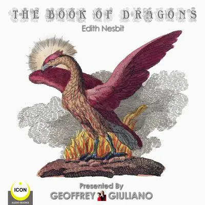 The Book of Dragons Audibook, by Edith Nesbit