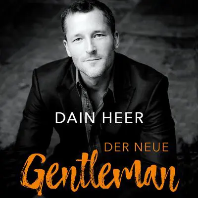 Der Neue Gentleman Audibook, by Dr. Dain Heer