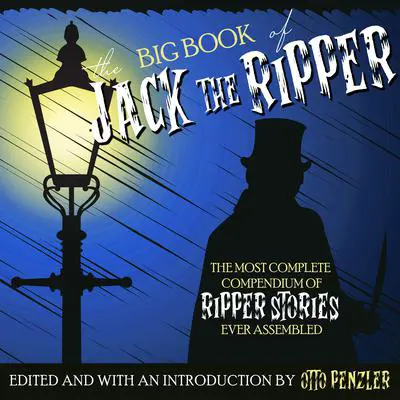 The Big Book of Jack the Ripper Audibook, by Otto Penzler
