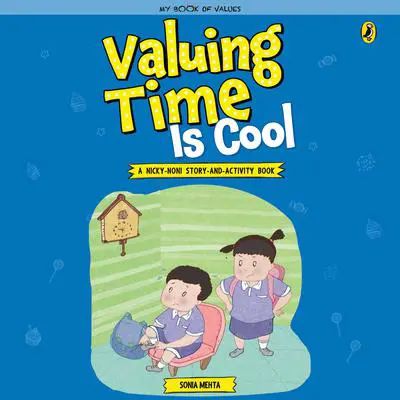 Valuing Time is Cool Audibook, by Sonia Mehta