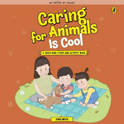 Caring for Animals is Cool Audibook, by Sonia Mehta