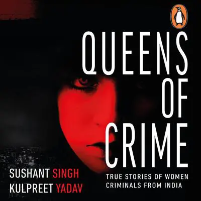 Queens of Crime Audibook, by Sushant Singh