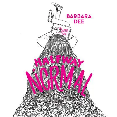 Halfway Normal Audibook, by Barbara Dee