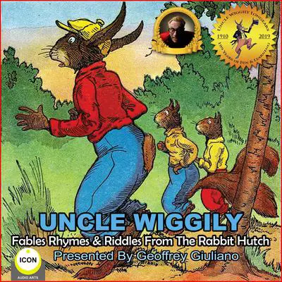 Uncle Wiggily Fables Rhymes & Riddles From The Rabbit Hutch Audibook, by Howard Garis