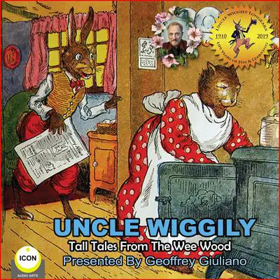 Uncle Wiggily Tall Tales From The Wee Wood Audibook, by Howard Garis