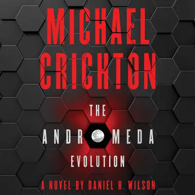 The Andromeda Evolution Audibook, by Daniel H. Wilson