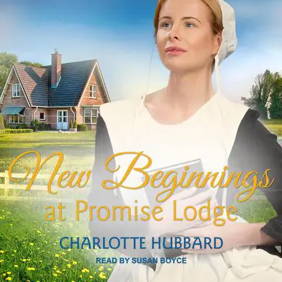 New Beginnings at Promise Lodge Audibook, by Charlotte Hubbard