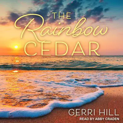 The Rainbow Cedar Audibook, by Gerri Hill