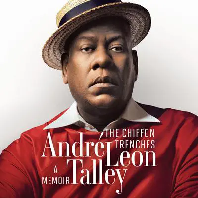 The Chiffon Trenches: A Memoir Audibook, by Andre Leon Talley