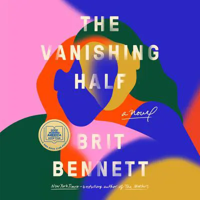 The Vanishing Half: A GMA Book Club Pick (A Novel) Audibook, by Brit Bennett