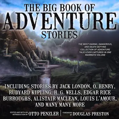 The Big Book of Adventure Stories Audibook, by Otto Penzler