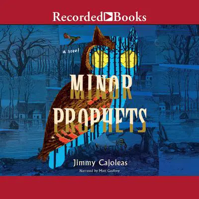 Minor Prophets Audibook, by Jimmy Cajoleas
