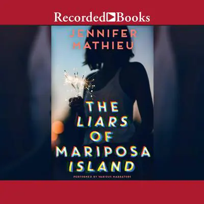The Liars of Mariposa Island Audibook, by Jennifer Mathieu