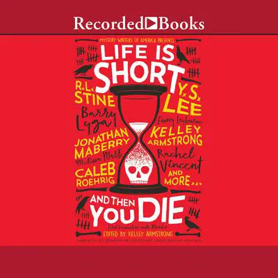 Life is Short and Then You Die: Mystery Writers of America Presents First Encounters with Murder Audibook, by Author Info Added Soon