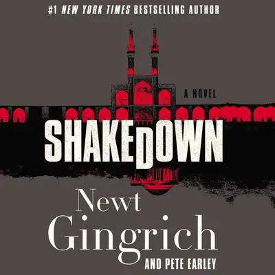 Shakedown: A Novel Audibook, by Newt Gingrich