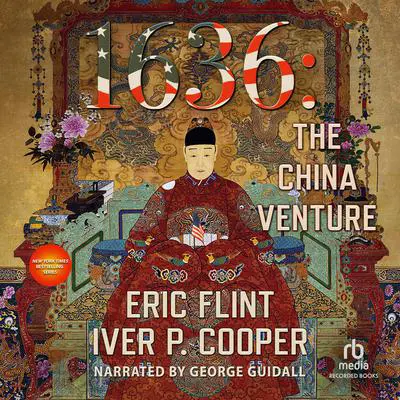 1636: The China Venture Audibook, by Eric Flint