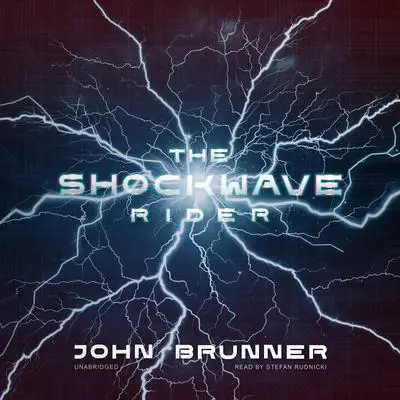 The Shockwave Rider Audibook, by John Brunner