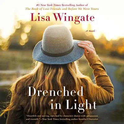 Drenched in Light Audibook, by Lisa Wingate