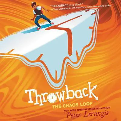 Throwback: The Chaos Loop Audibook, by Peter Lerangis