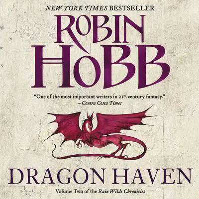 Dragon Haven: Volume Two of the Rain Wilds Chronicles Audibook, by Robin Hobb