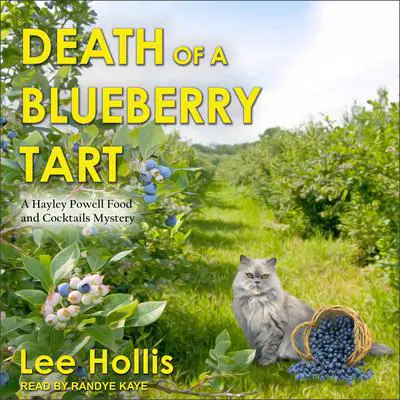 Death of a Blueberry Tart Audibook, by Lee Hollis