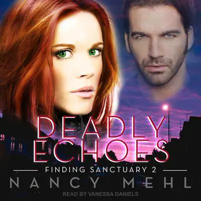 Deadly Echoes Audibook, by Nancy Mehl