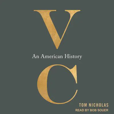 VC: An American History Audibook, by Tom Nicholas