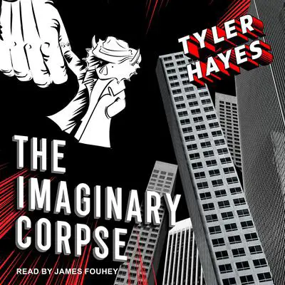 The Imaginary Corpse Audibook, by Tyler Hayes