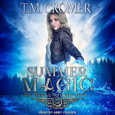 Summer Magic Audibook, by T.M. Cromer
