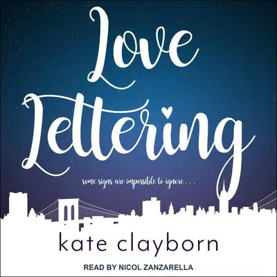 Love Lettering Audibook, by Kate Clayborn