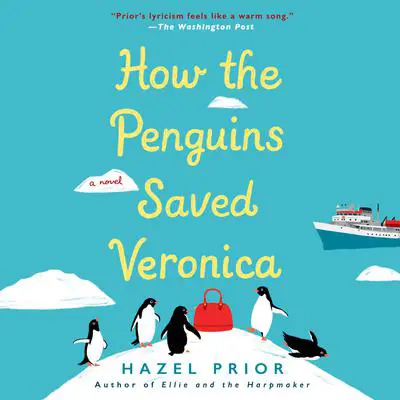 How the Penguins Saved Veronica Audibook, by Hazel Prior