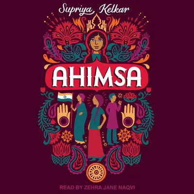 Ahimsa Audibook, by Supriya Kelkar