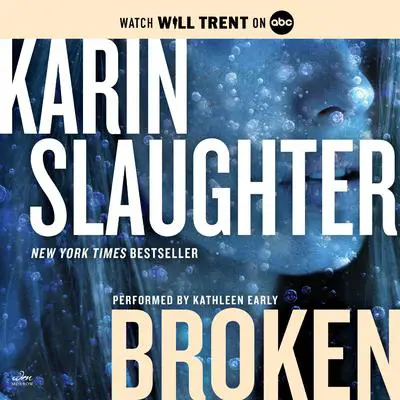 Broken: A Will Trent Thriller Audibook, by Karin Slaughter