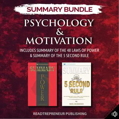 Summary Bundle: Psychology & Motivation | Readtrepreneur Publishing: Includes Summary of The 48 Laws of Power & Summary of The 5 Second Rule Audibook, by Readtrepreneur Publishing