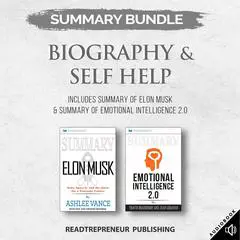 Summary Bundle: Biography & Self Help | Readtrepreneur Publishing: Includes Summary of Elon Musk & Summary of Emotional Intelligence 2.0 Audibook, by Readtrepreneur Publishing