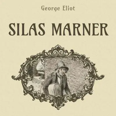 Silas Marner Audibook, by George Eliot